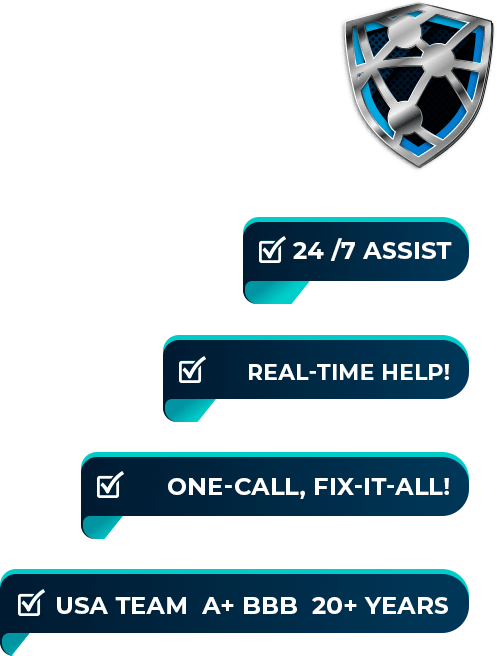 24/7 Assist, Real-Time Help, One-Call Fix-it all, USA Team A+ BBB 20+ Years